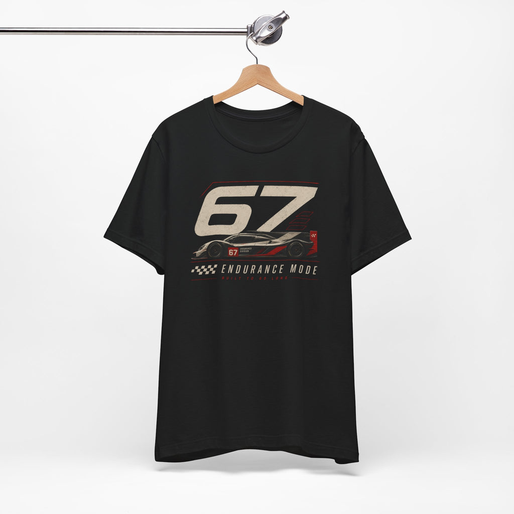 67 Endurance Mode T-Shirt