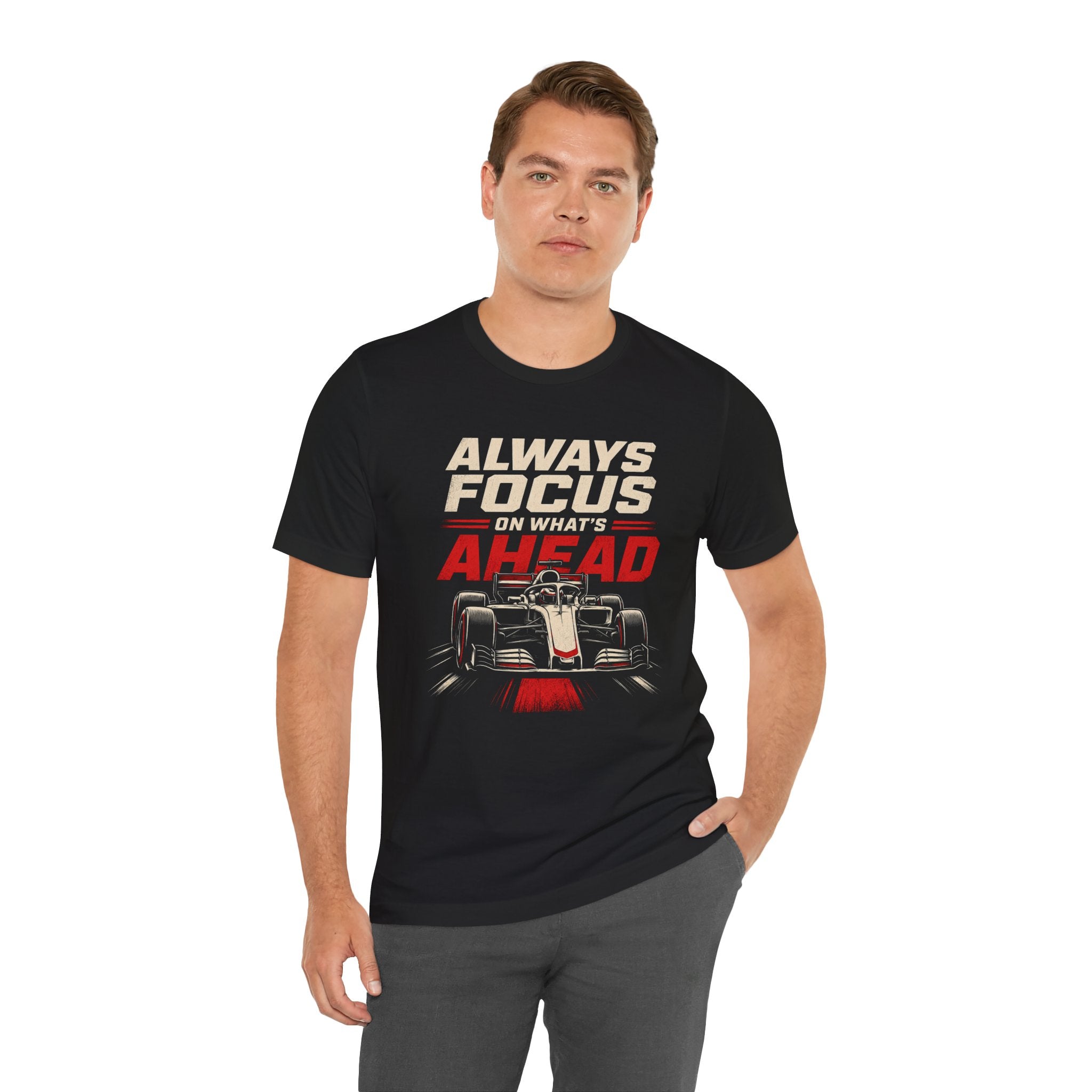 Always Focus on What's Ahead T-Shirt