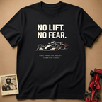 No Lift No Fear T-Shirt