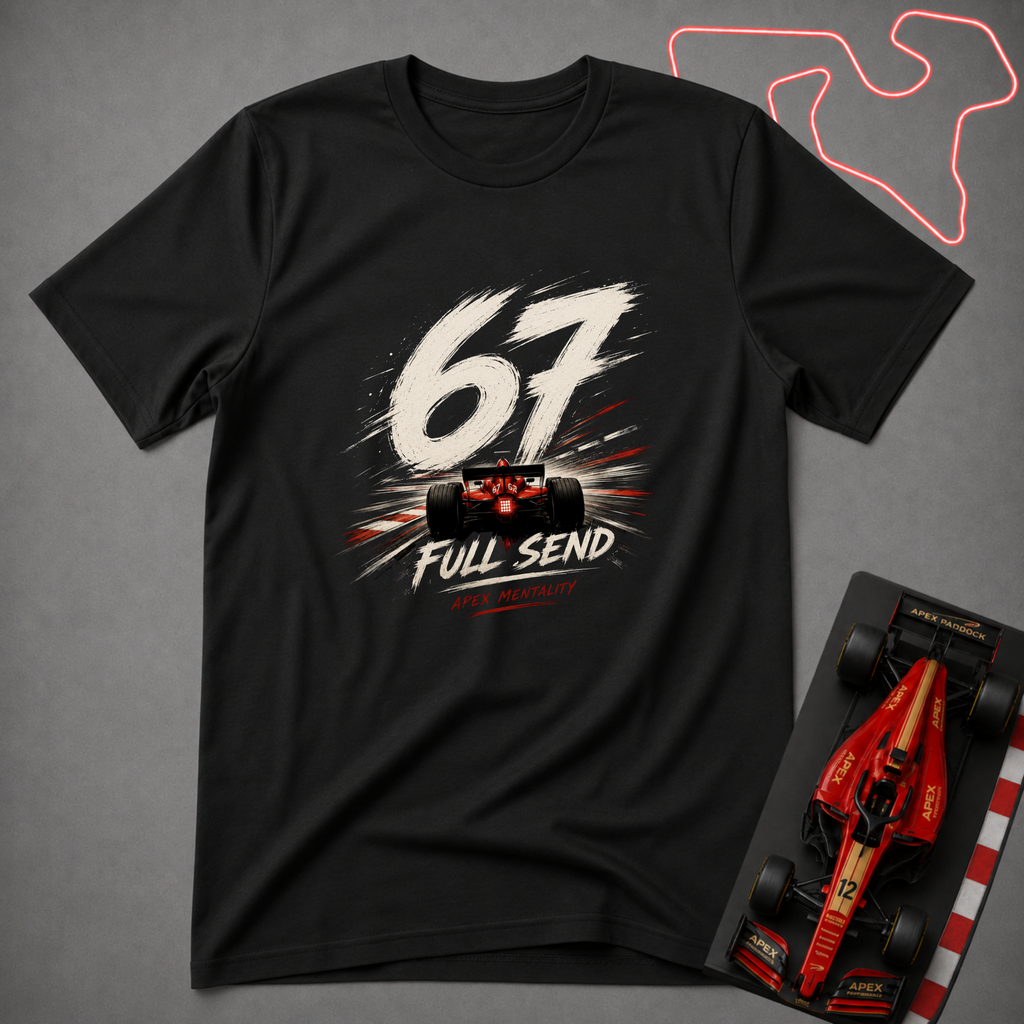 67 Full Send T-Shirt