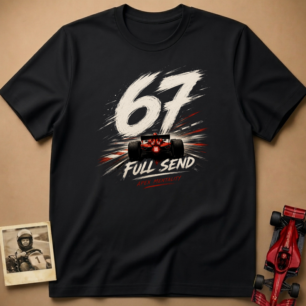 67 Full Send T-Shirt