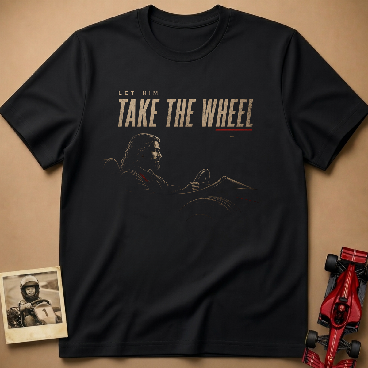 Let Him Take the Wheel T-Shirt