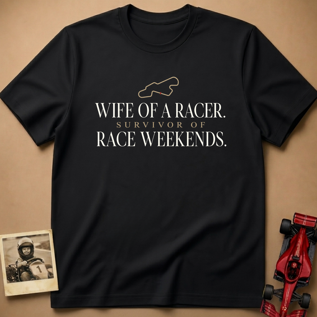 Wife of a Racer T-Shirt