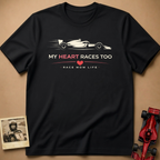 My Heart Races Too T-Shirt