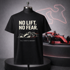 No Lift No Fear T-Shirt