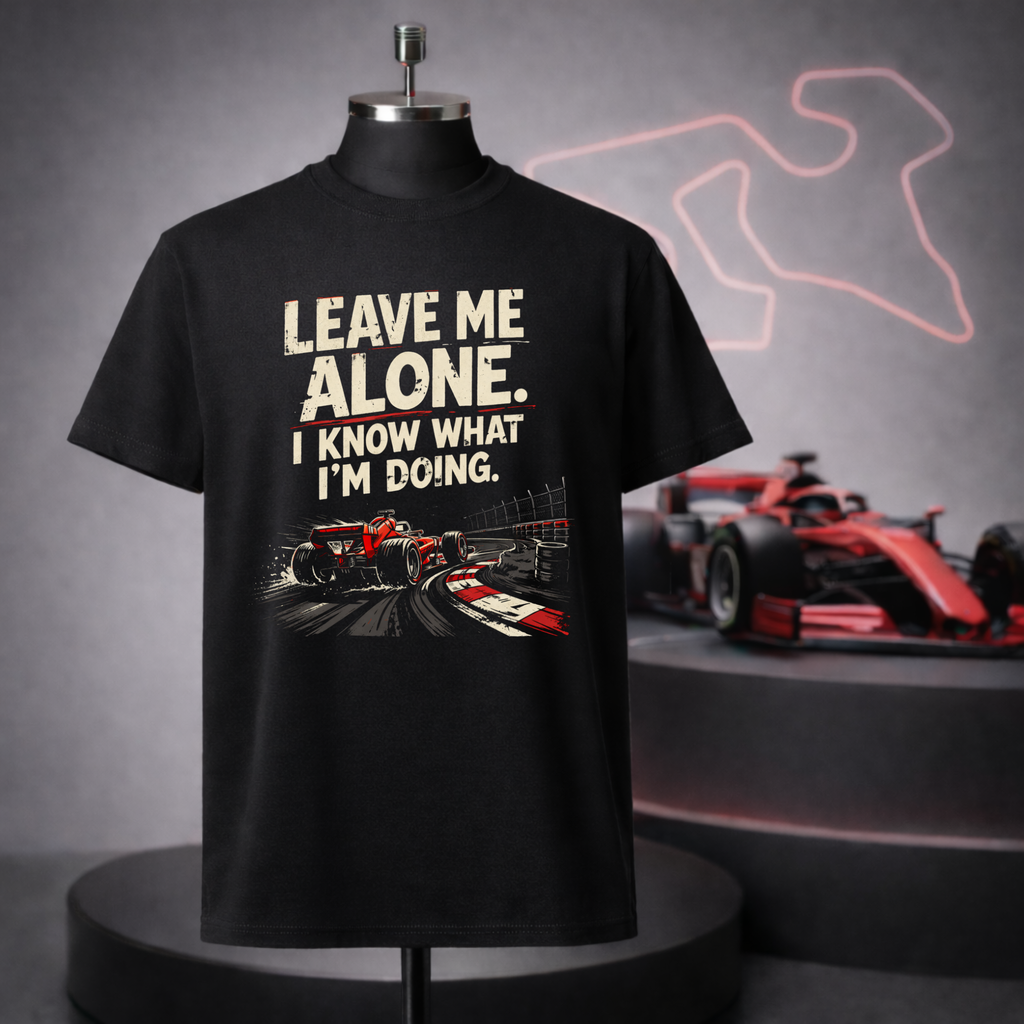 I Know What I'm Doing T-Shirt