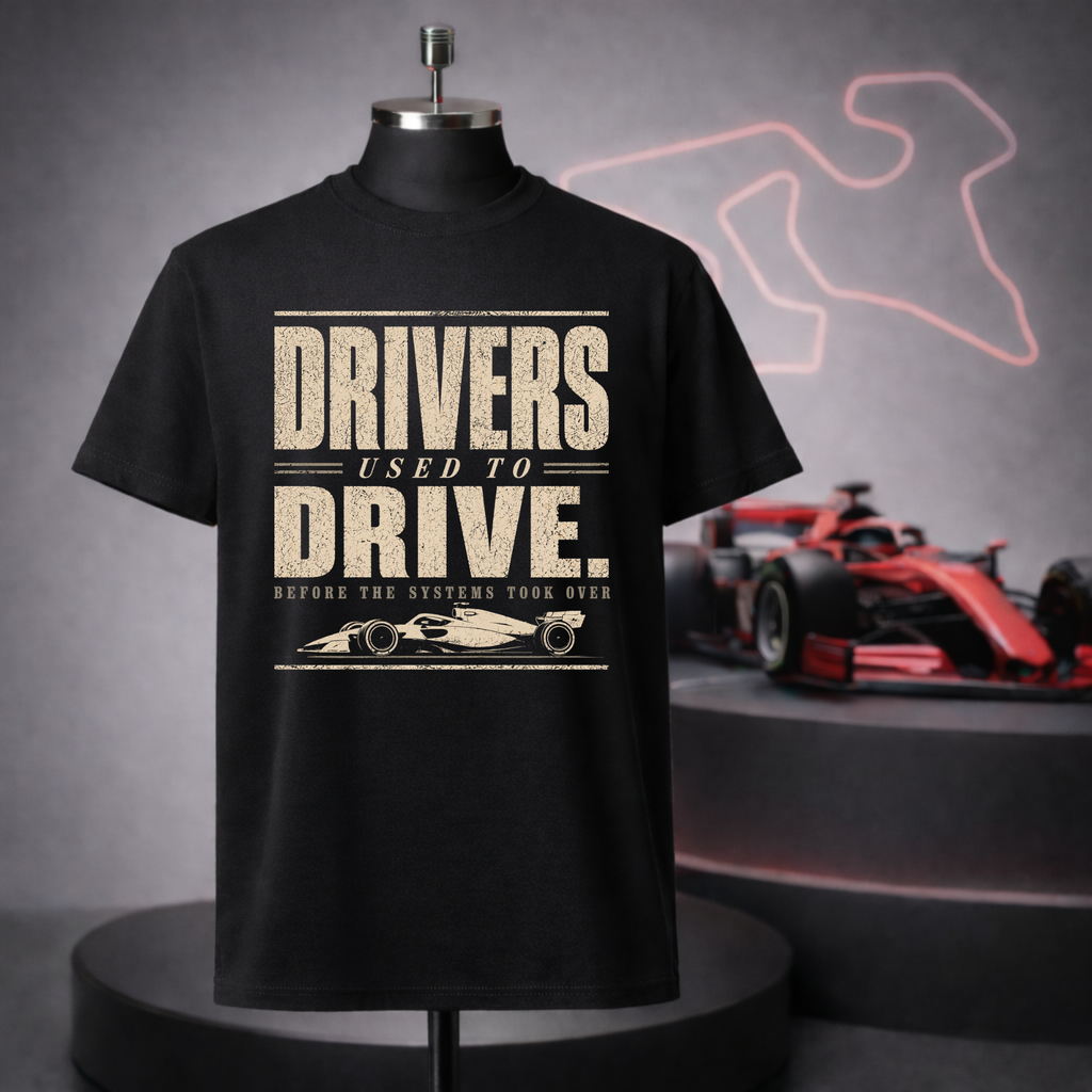 Drivers Used to Drive T-Shirt