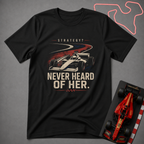 Never Heard of Her T-Shirt
