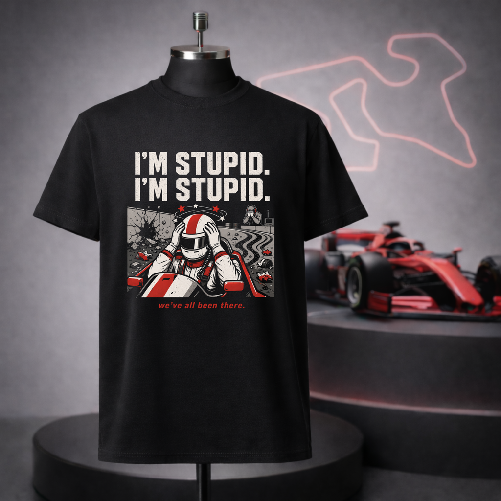 I'm Stupid, I'm Stupid T-Shirt