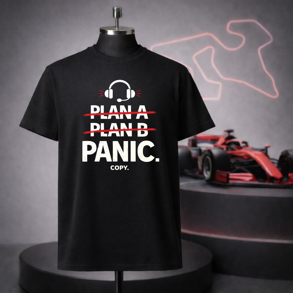 Plan A, B, Panic T-Shirt
