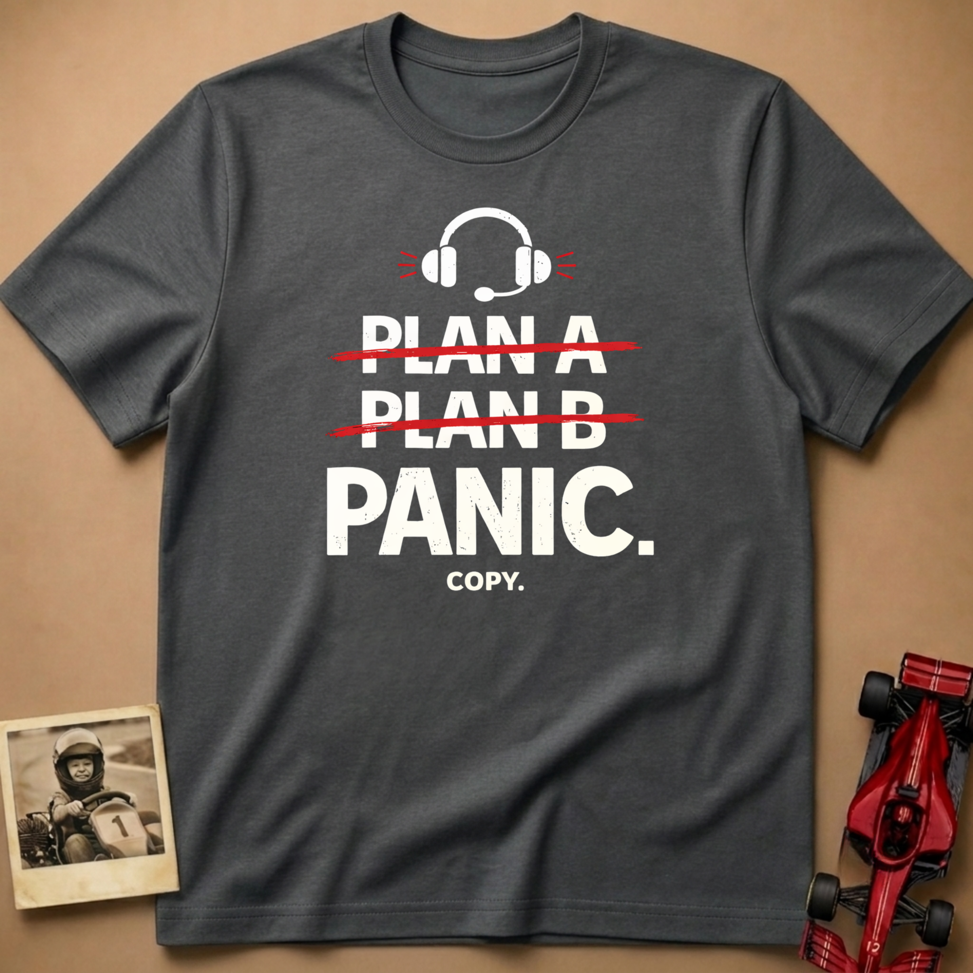 Plan A, B, Panic T-Shirt