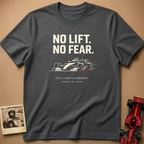 No Lift No Fear T-Shirt