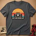 Just One More Lap T-Shirt