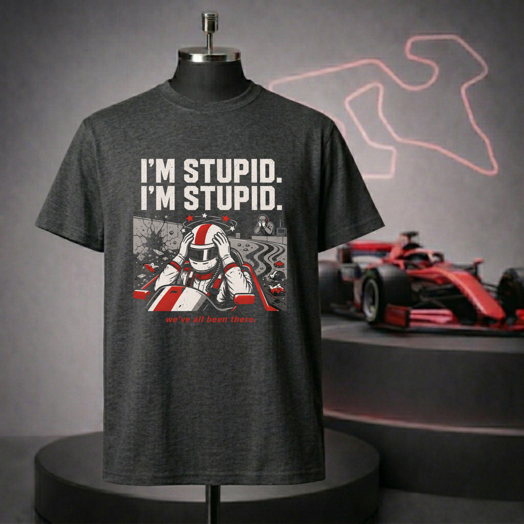 I'm Stupid, I'm Stupid T-Shirt
