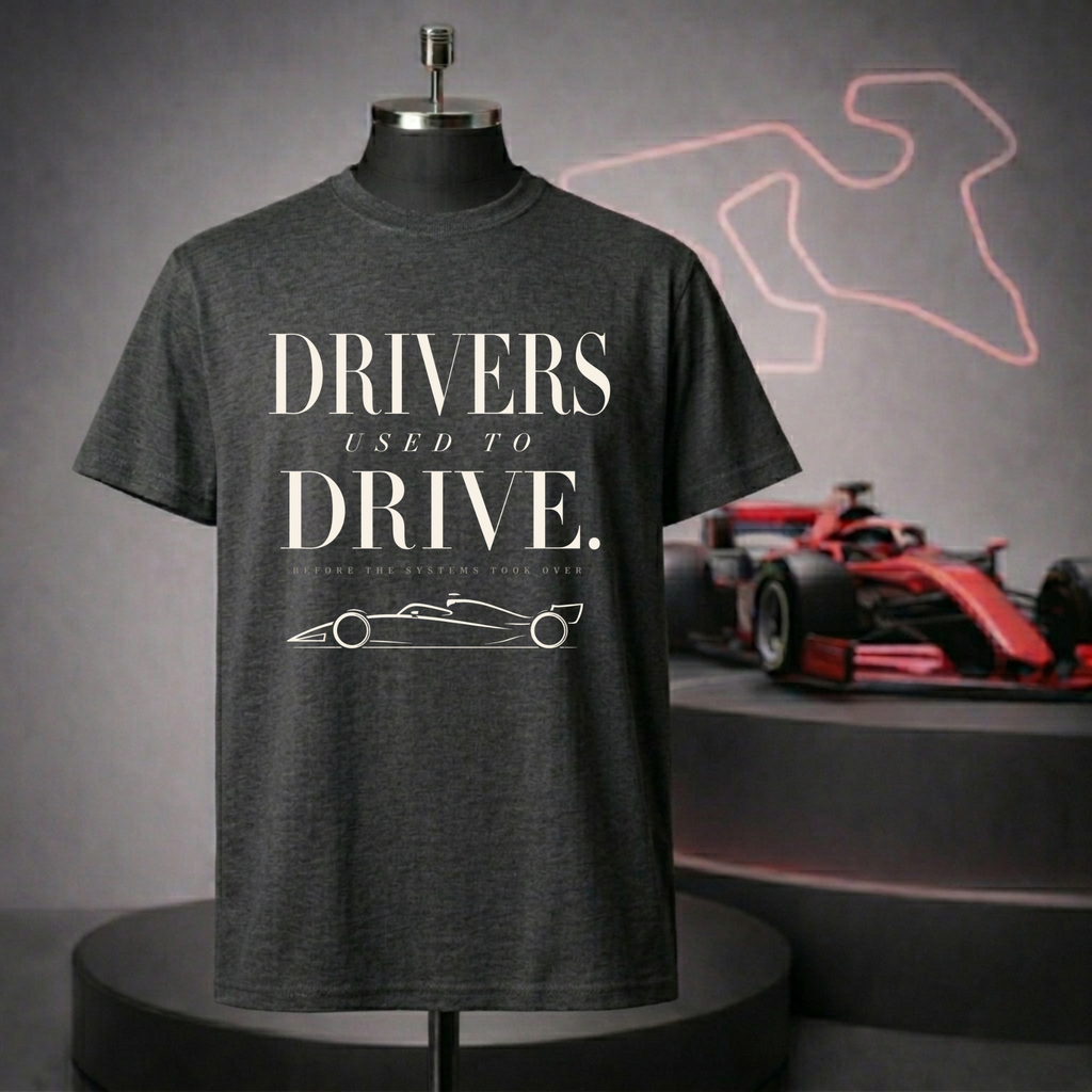 Drivers Used to Drive Before T-Shirt