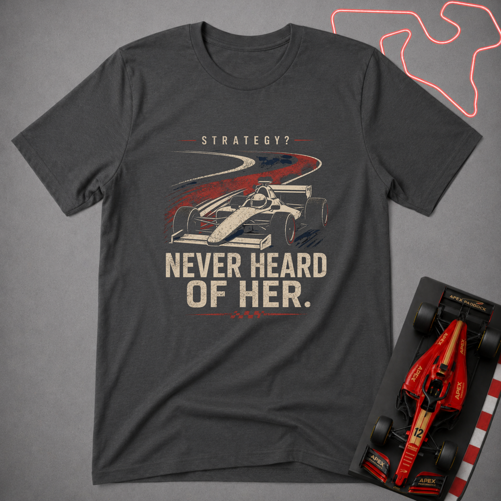 Never Heard of Her T-Shirt