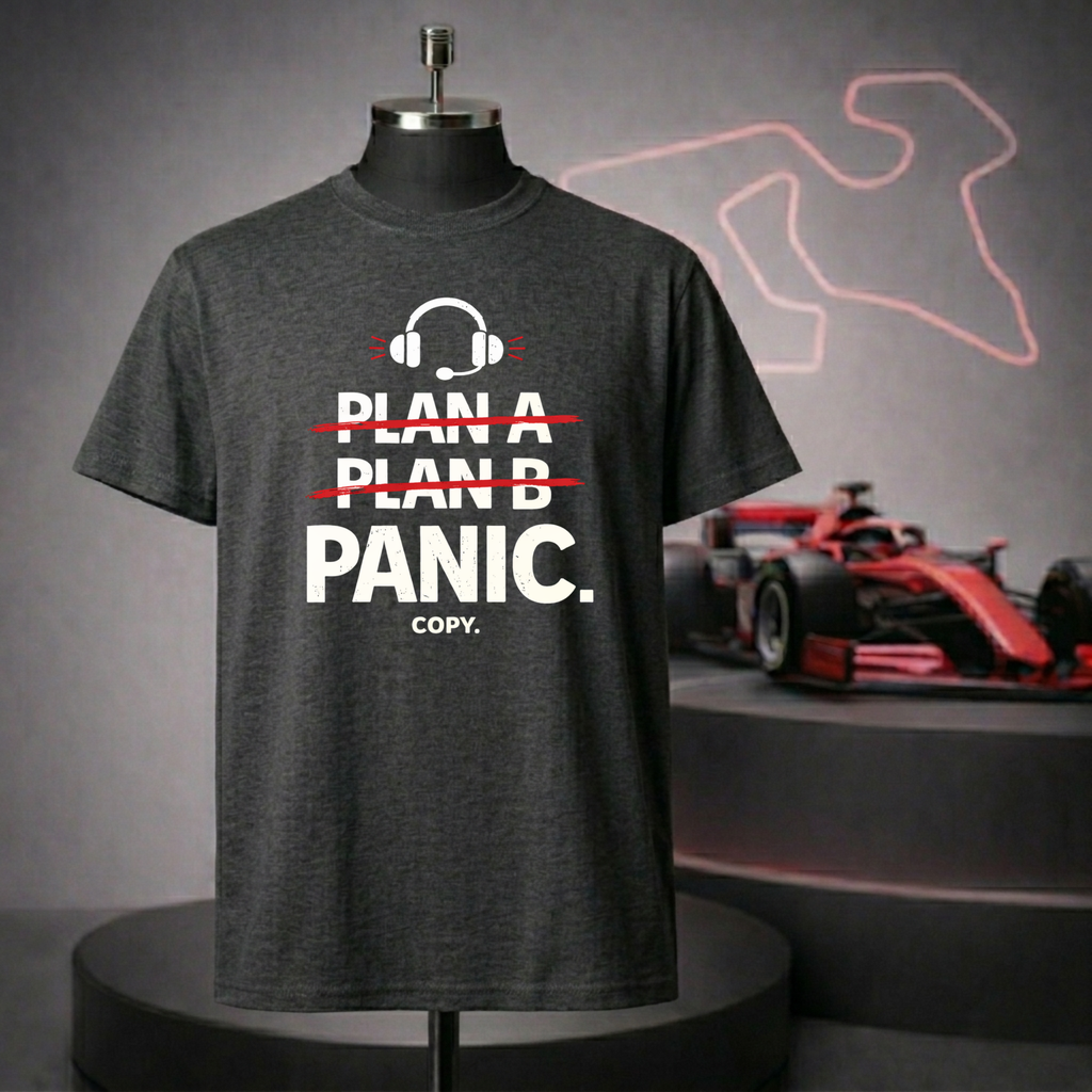 Plan A, B, Panic T-Shirt