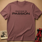Racing is Passion T-Shirt