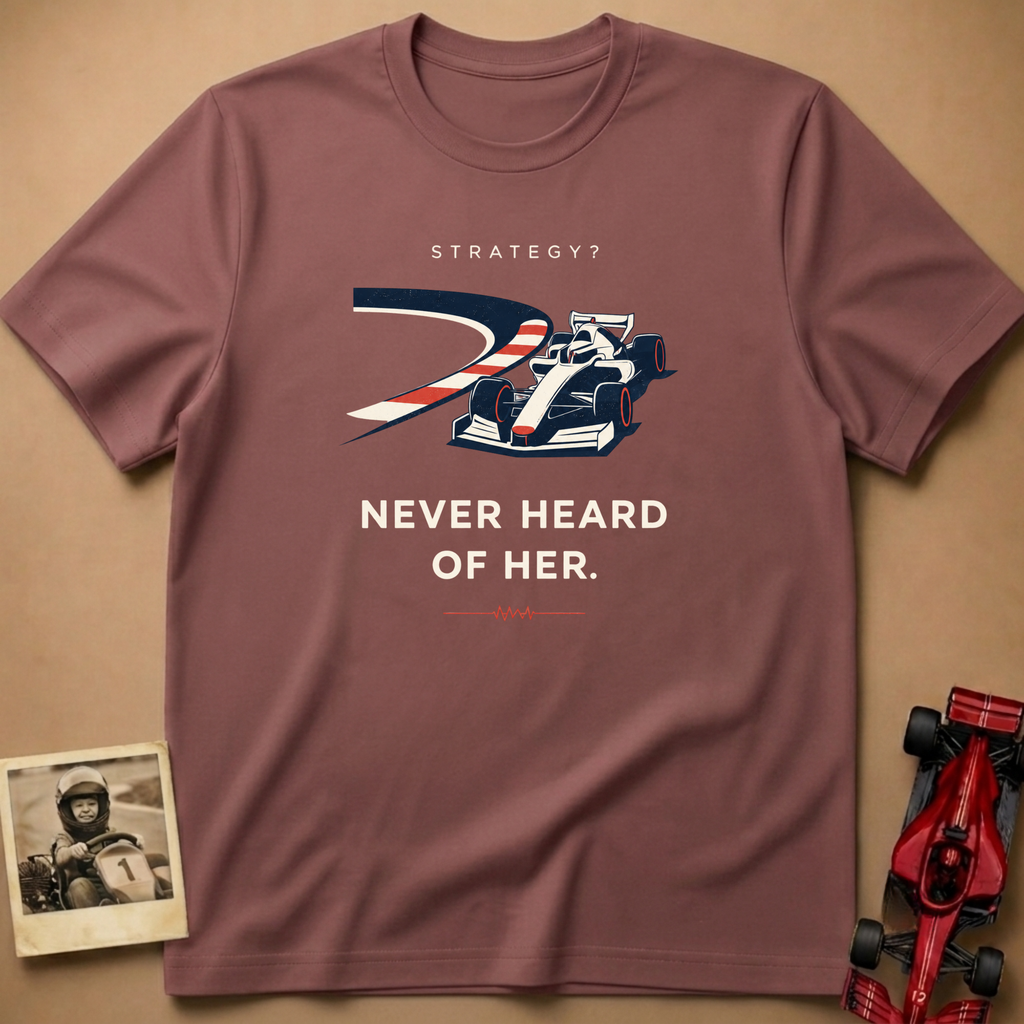 Strategy - Never Heard of Her T-Shirt