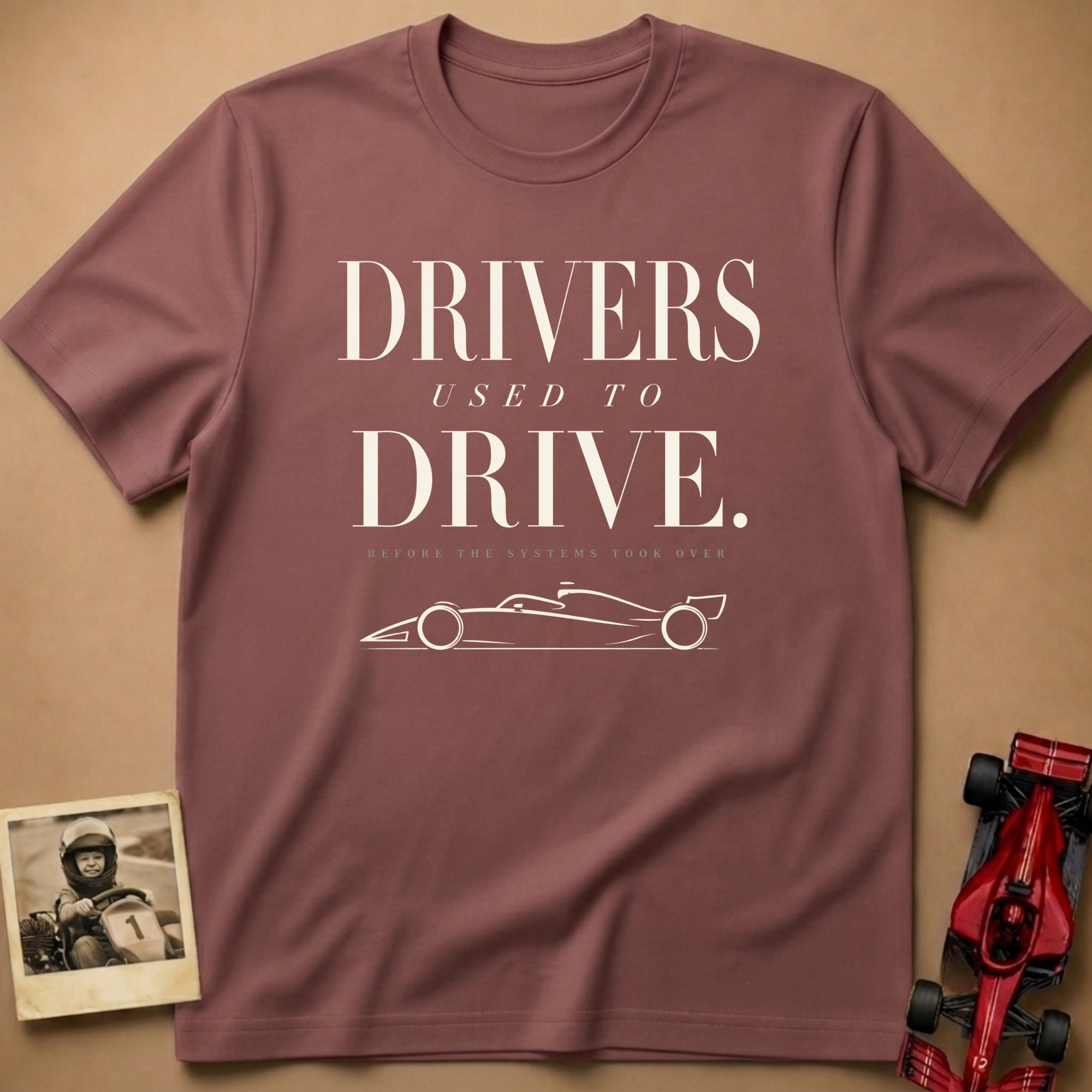 Drivers Used to Drive T-Shirt