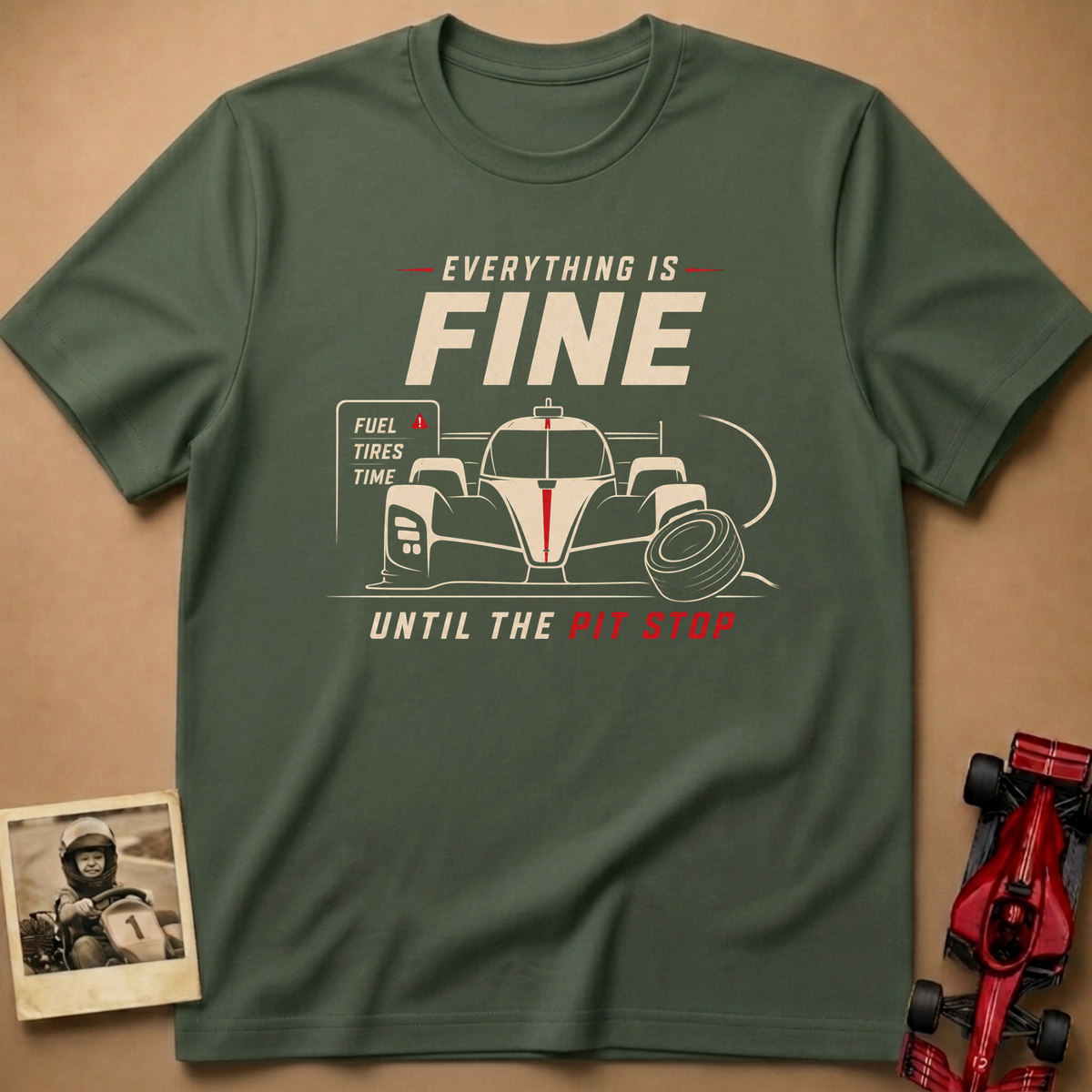 Fine until Pit Stop T-Shirt