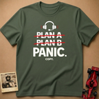 Plan A, B, Panic T-Shirt