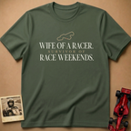 Wife of a Racer T-Shirt