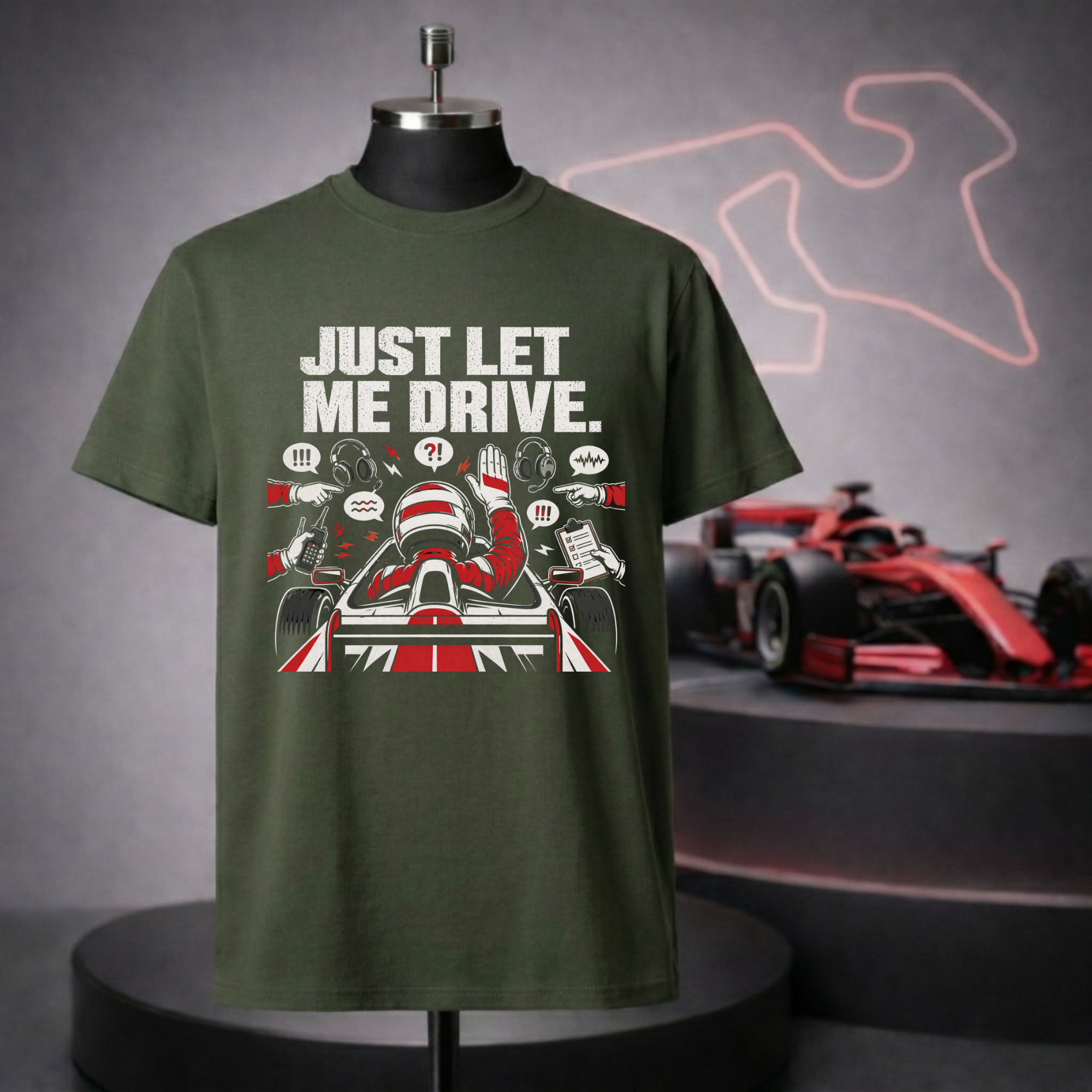 Just Let Me Drive T-Shirt