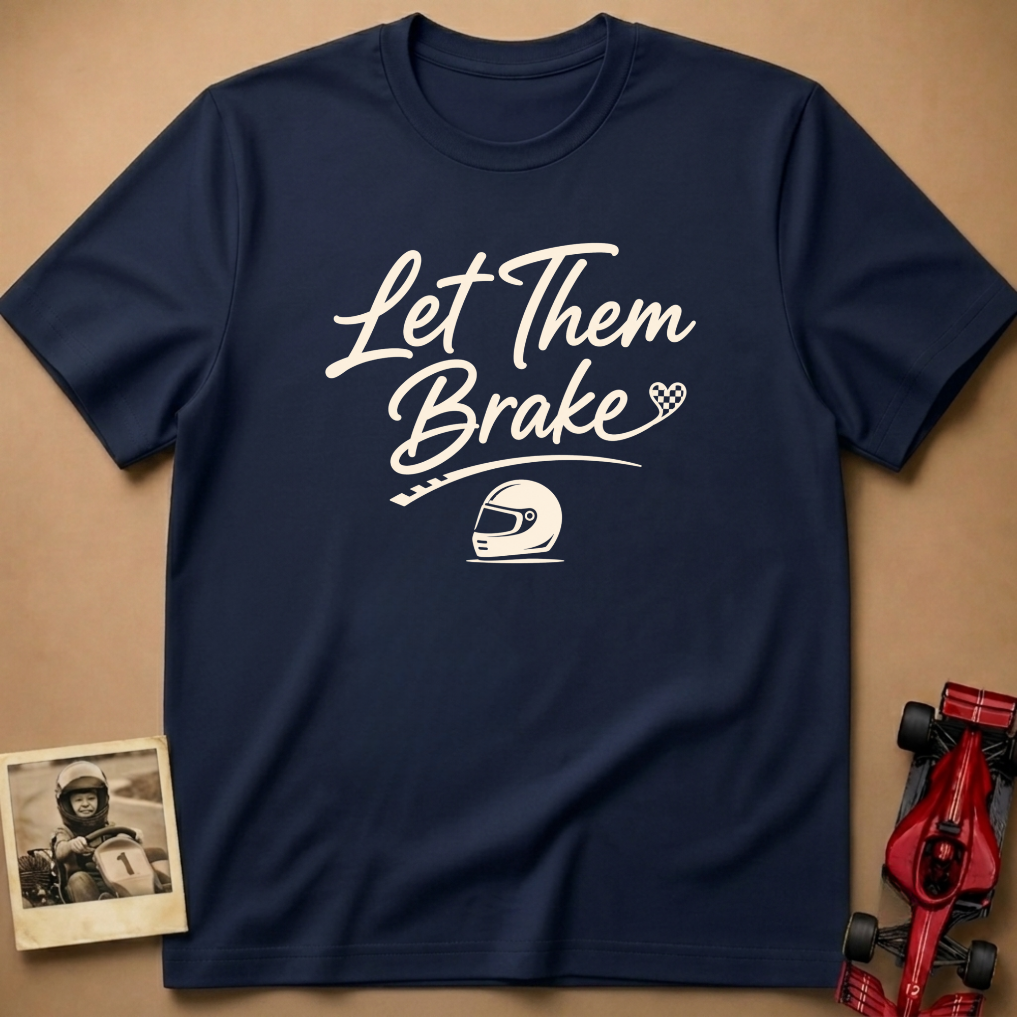Let them Brake T-Shirt