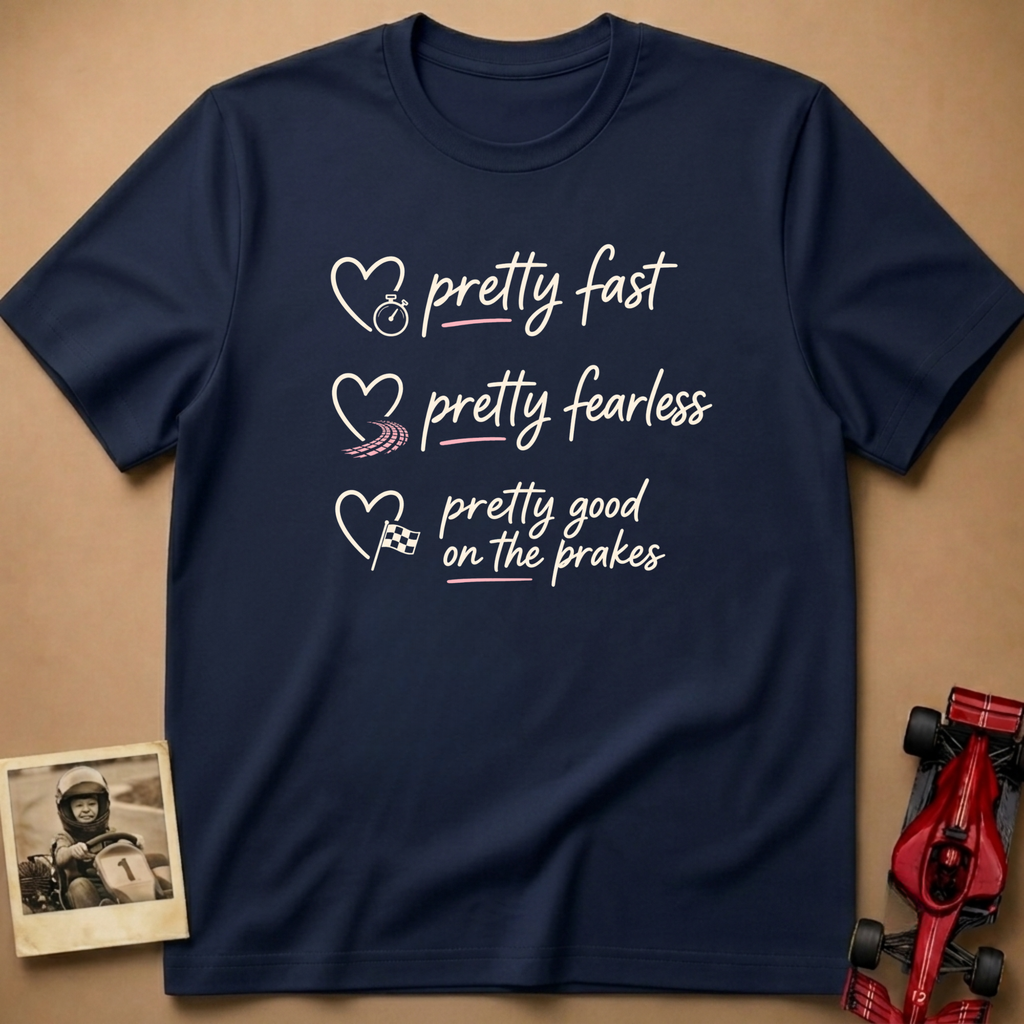 Pretty Fast T-Shirt