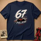 67 Full Send T-Shirt