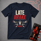 Late Brake T-Shirt