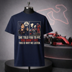 Mom - Told You To Pit, Listen T-Shirt