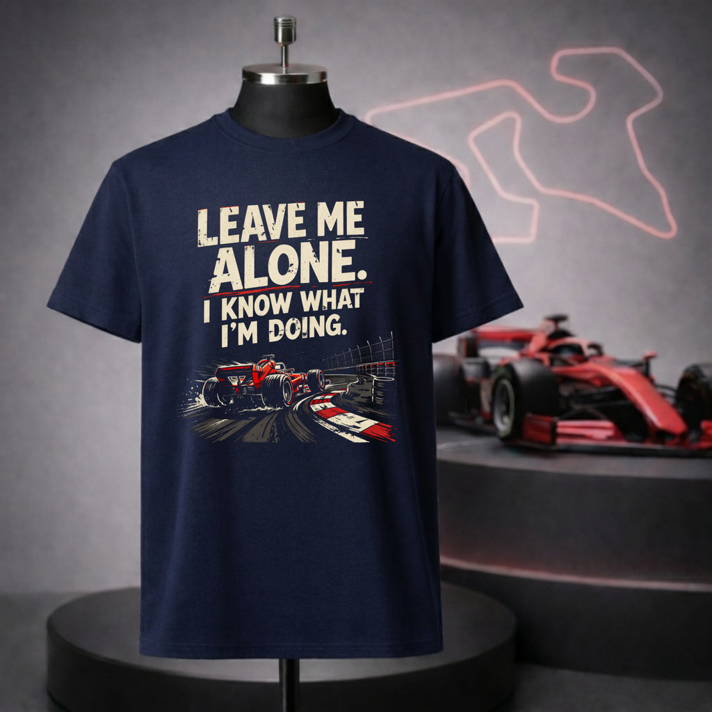I Know What I'm Doing T-Shirt