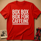 Box for Caffeine T-Shirt