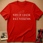 Wife of a Racer T-Shirt