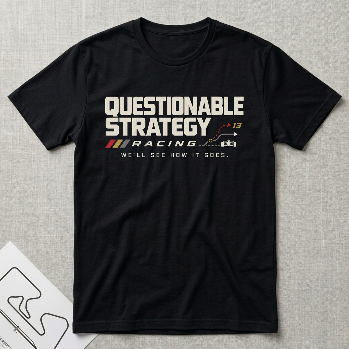 Questionable Strategy T-Shirt - Motorsport-inspired graphic tee by Apex Paddock