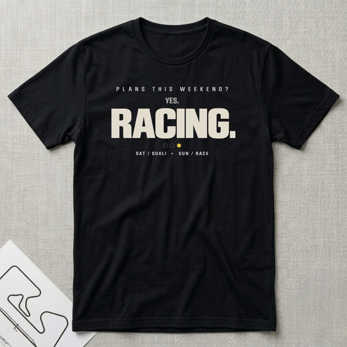 Racing This Weekend T-Shirt - Motorsport-inspired graphic tee by Apex Paddock