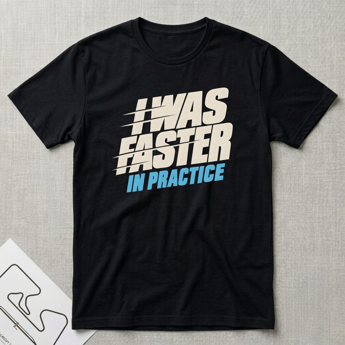 Faster In Practice T-Shirt - Motorsport-inspired graphic tee by Apex Paddock