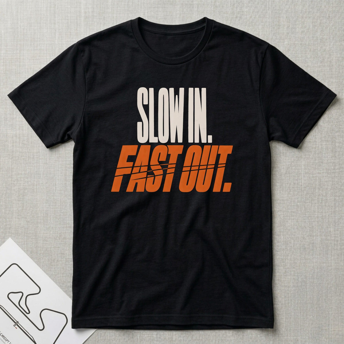 Slow In. T-Shirt - Motorsport-inspired graphic tee by Apex Paddock