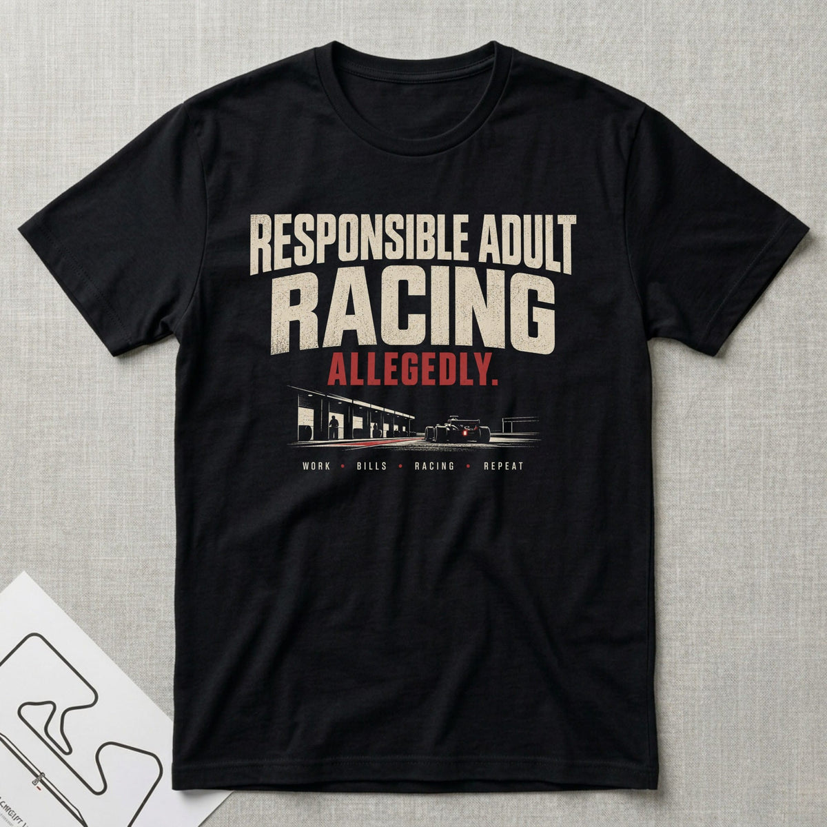 Responsible Adult Racing T-Shirt - Motorsport-inspired graphic tee by Apex Paddock